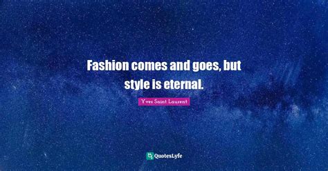 yves st laurent fashion quotes.